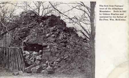 The Rebecca iron furnace in Lisbon, Ohio built by Gideon Hughes and operated by William McKinley, Sr., father of President McKinley, at one point